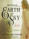 Cover image for Between Earth and Sky